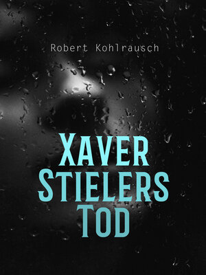 cover image of Xaver Stielers Tod